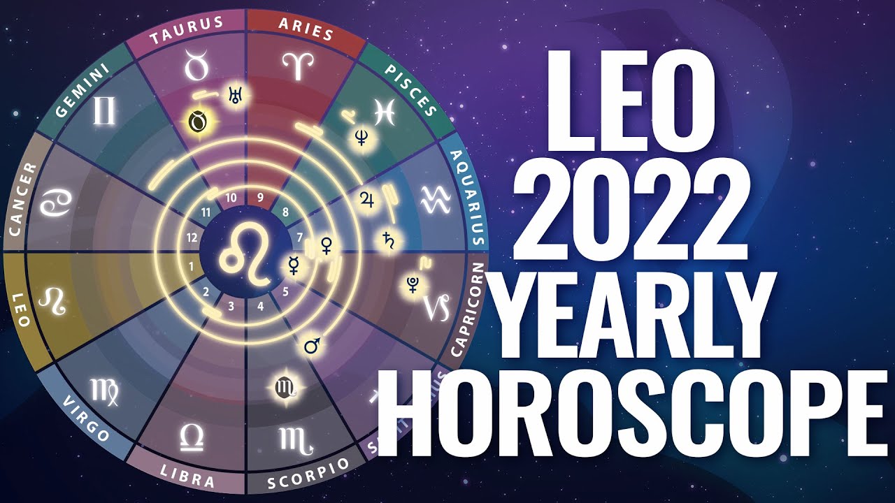 Leo 2022 Yearly Horoscope