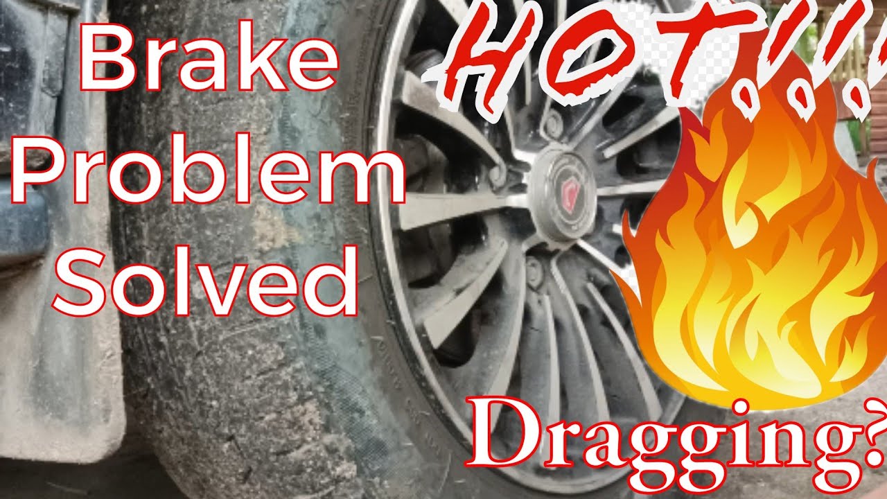 Brake dragging problem