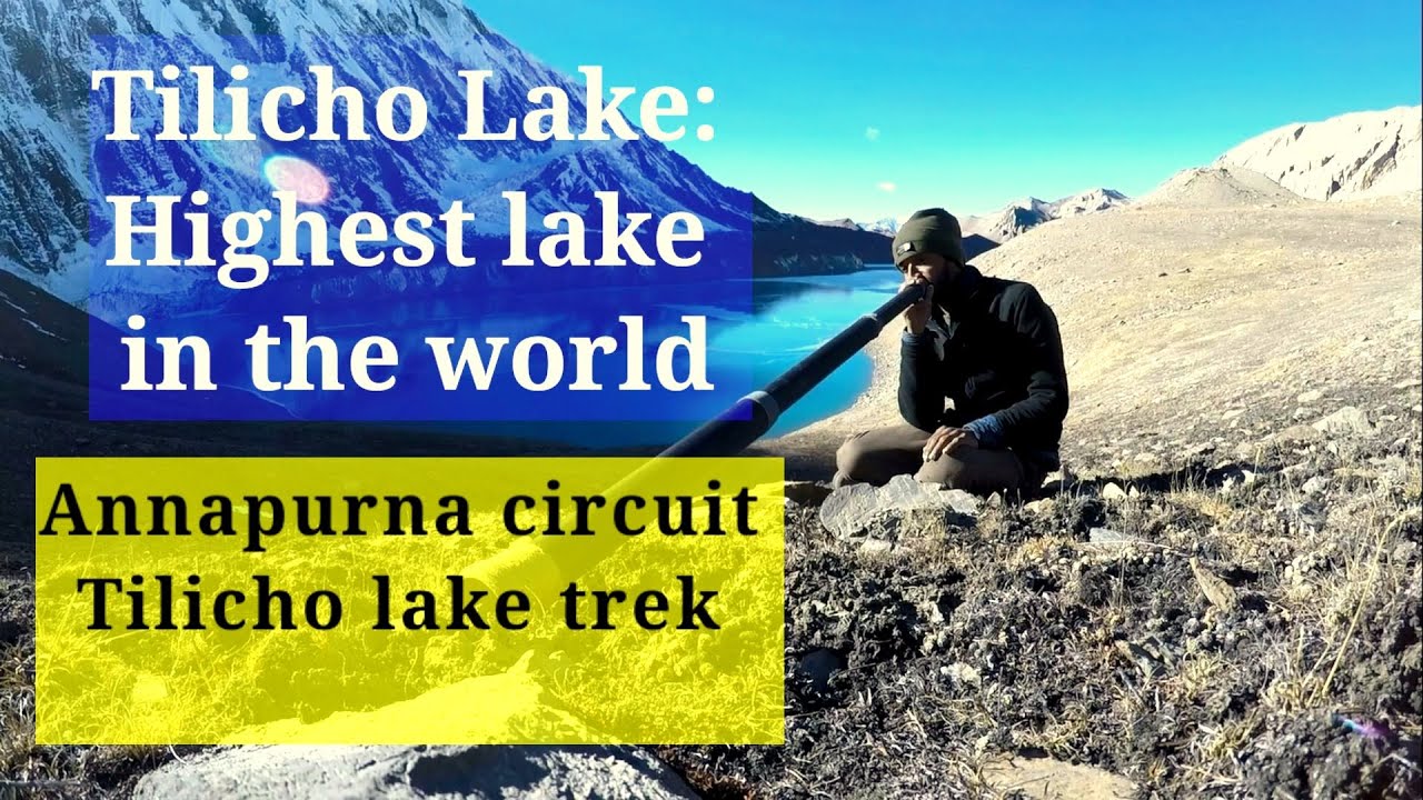Tilicho Lake Nepal Trek | Annapurna circuit Tilicho lake trek | Manang to Tilicho lake