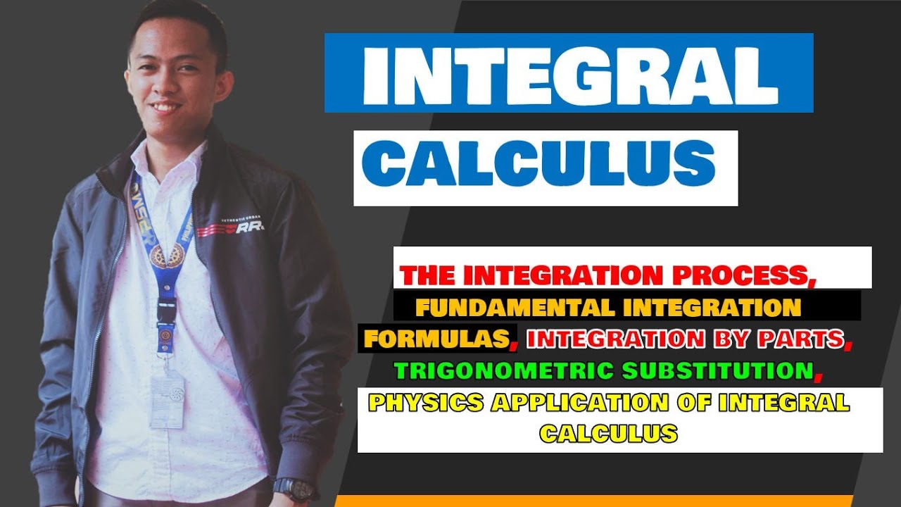 Integral Calculus: Process of Integration, Fundamental Integration Formulas, Applications