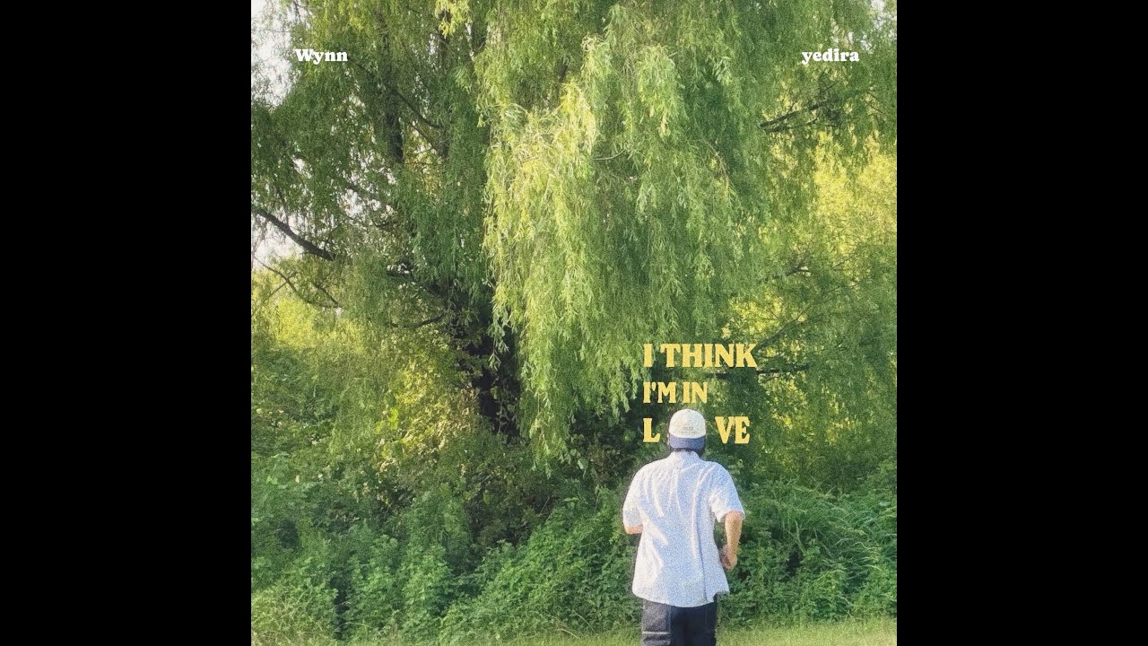 yedira & Wynn (윈) - i think i'm in love (Official Lyric Video)