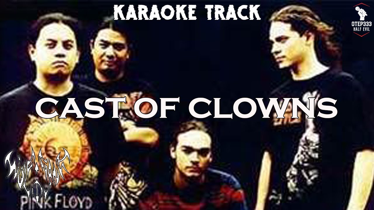Wolfgang | Cast Of Clowns (HQ Karaoke)