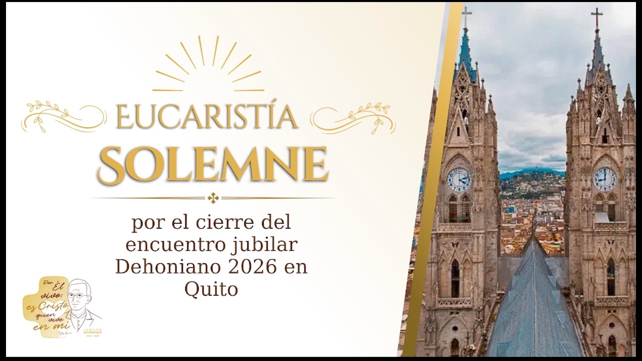 Misa de Clausura | Jubileo Dehoniano