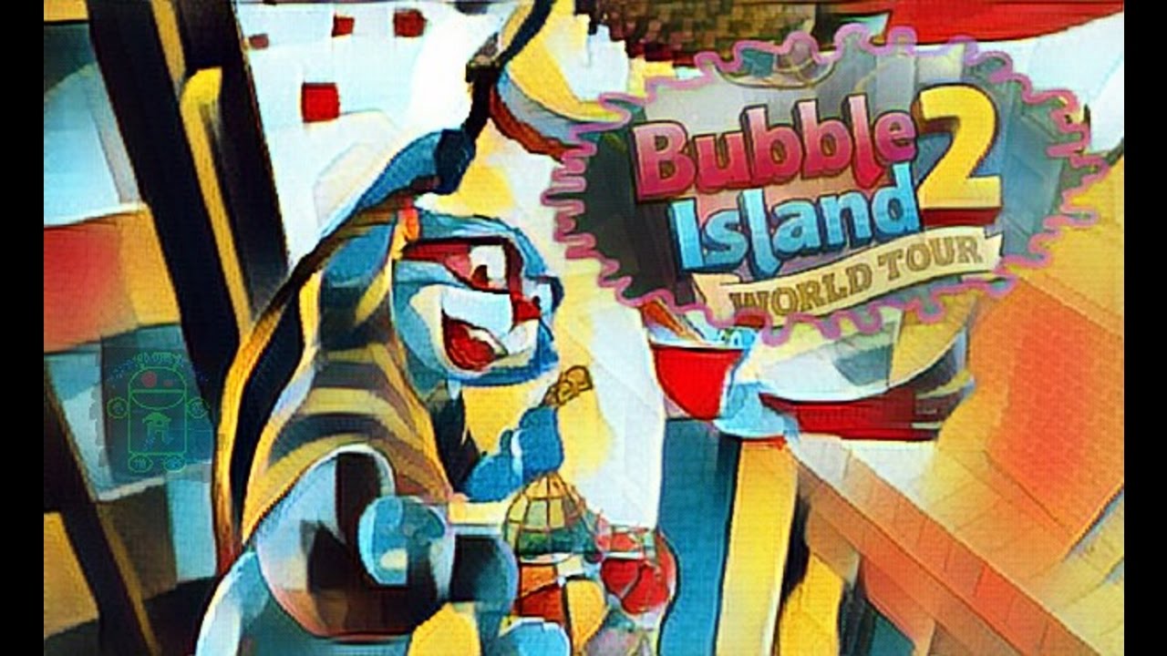Bubble Island 2: World Tour - HD Android Gameplay - Child games - Full HD Video (1080p)