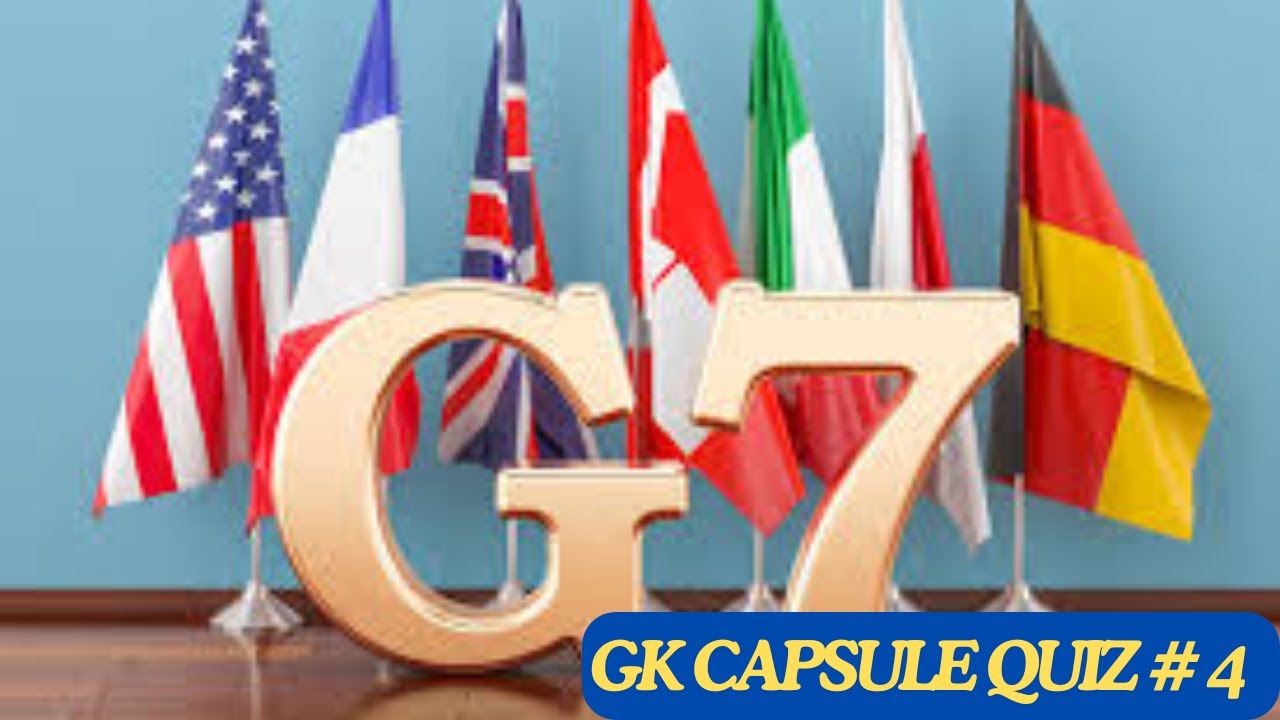 GK Capsule | G7 Summit 2024 Quiz | Test Your Knowledge |  🌍