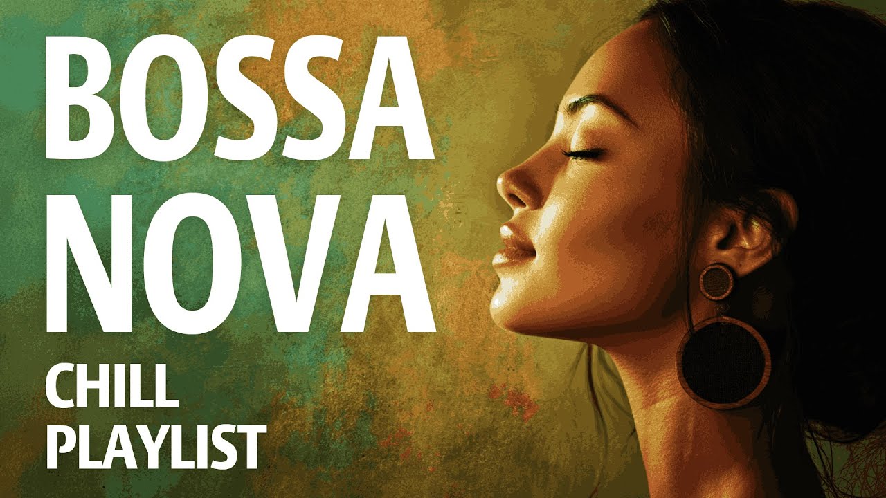 Sunset Bossa Nova 🌴 Cozy Covers of Popular Songs for Relaxing Moments (2026)