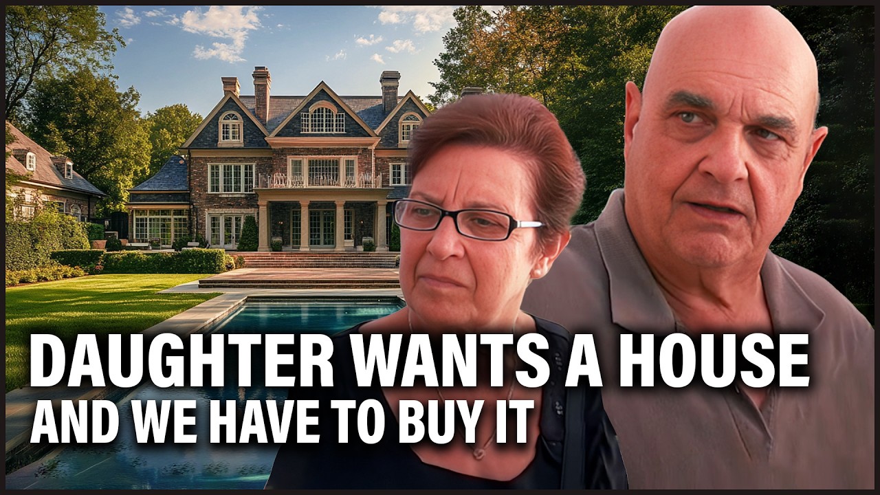 Our Spoiled Daughter Wants A Luxury Mansion | My House, Your Money