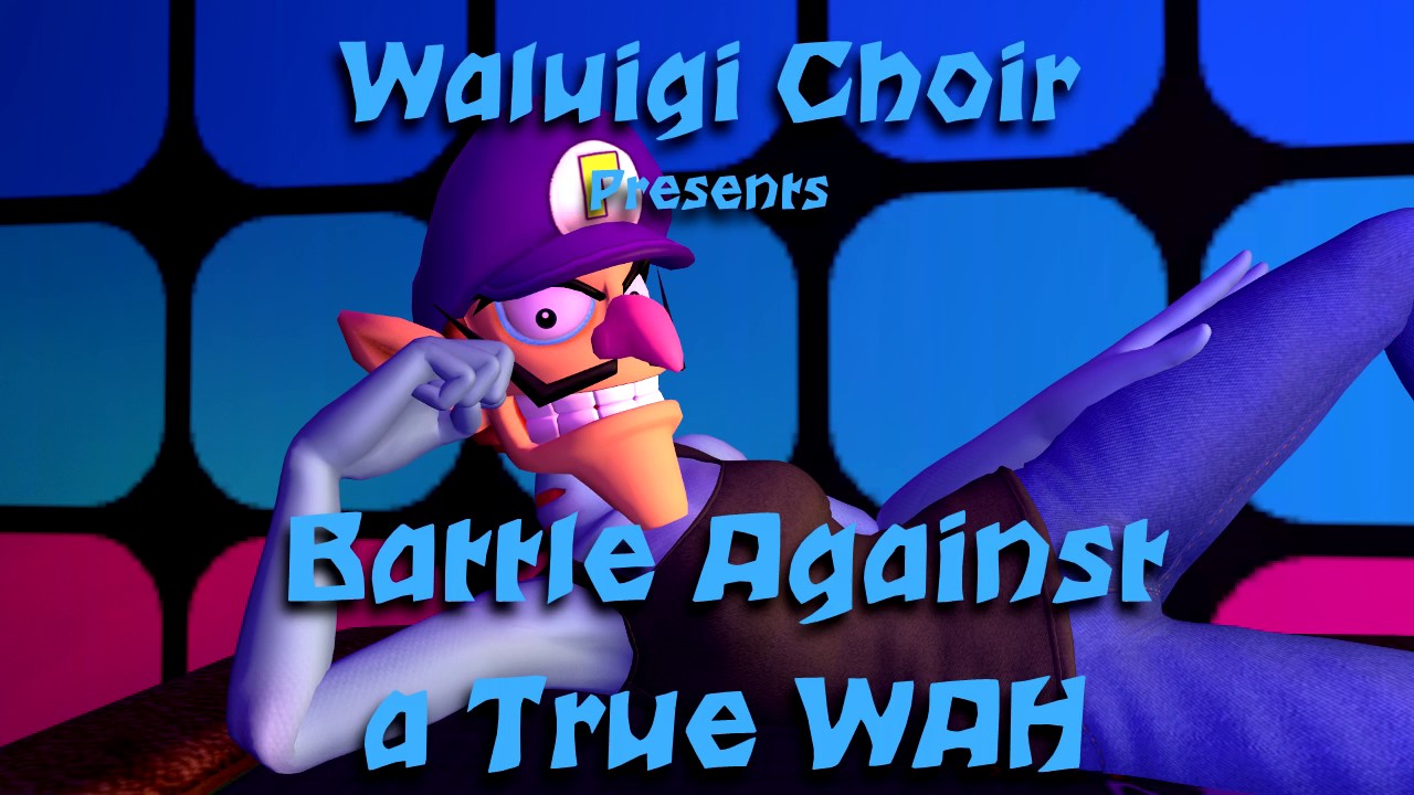 Waluigi Choir - Battle Against A True WAH (Undertale - Battle Against A True Hero)