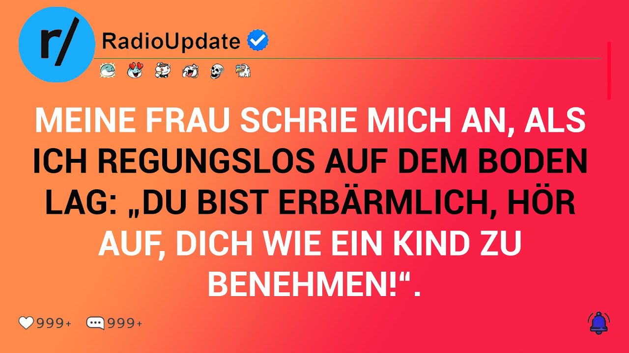 Meine Frau Schrie Mich An, Als Ich Regungslos Auf Dem Boden Lag: „Du Bist Erbärmlich, Hör Auf, ...