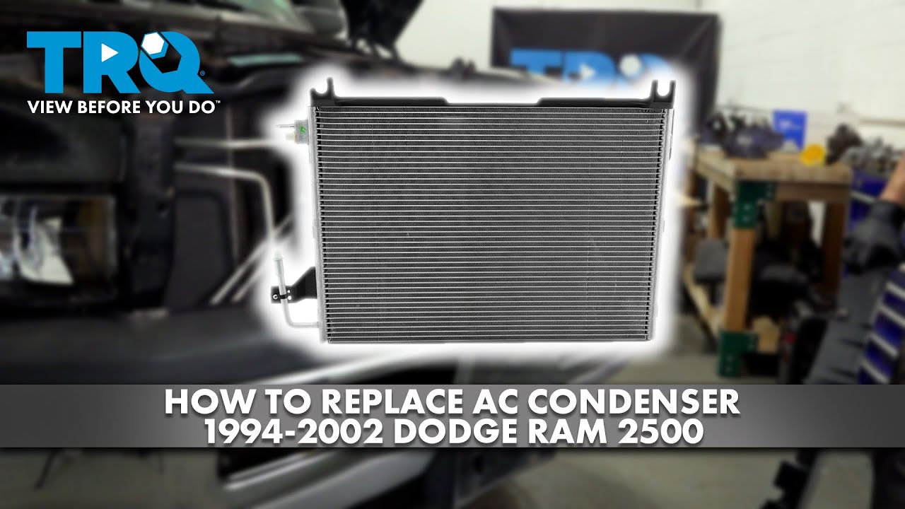 How to Replace AC Condenser 1994-2002 Dodge Ram 2500