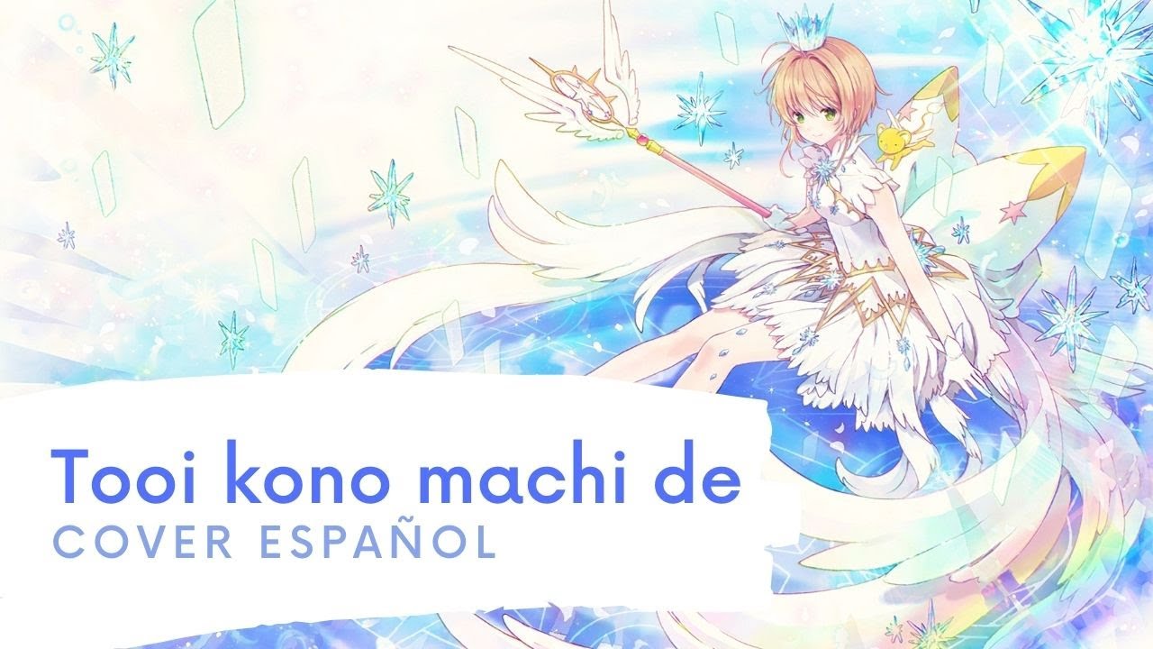 Tooi kono machi de ~ CCS (Cover latino) ver. Pamela Vargas