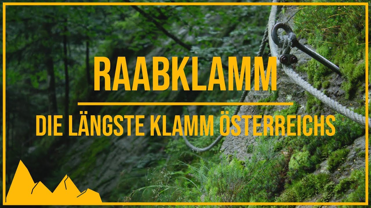 Durch die längste Klamm Österreichs | Die Raabklamm