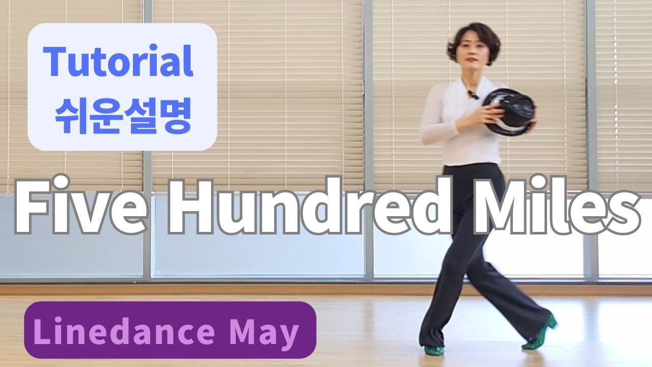 Five Hundred Miles Line Dance (Beginner: Dirk Leibing)- Tutorial