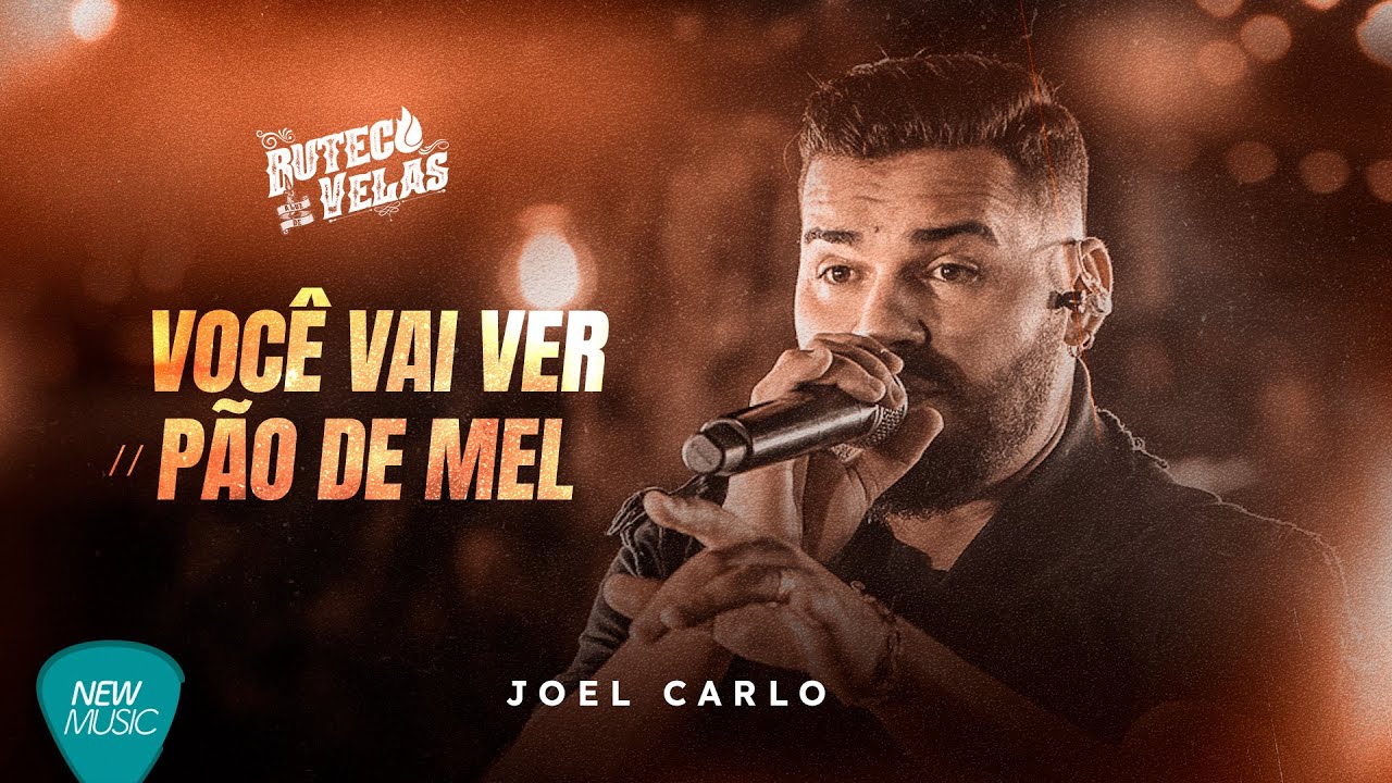 Voc&ecirc; Vai Ver | P&atilde;o De Mel - Joel Carlo  (Clipe Oficial)
