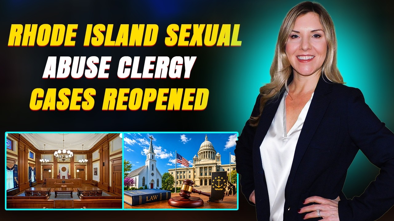 Rhode Island Sexual Abuse Clergy Cases Reopened: Attorney Explains the New Law
