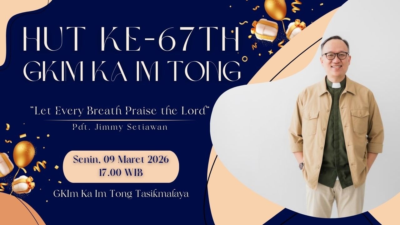 Ibadah HUT Ke-67th GKIm Ka Im Tong 09 MARET 2026