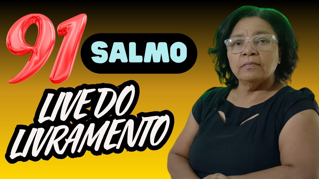 LIVE DO LIVRAMENTO | SALMO 91