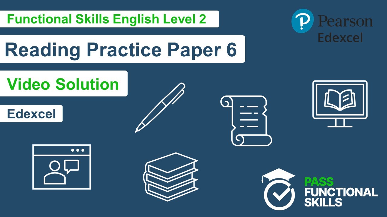 Pass Functional Skills - Edexcel Reading Practice Paper 6 (Level 2) Video Solution