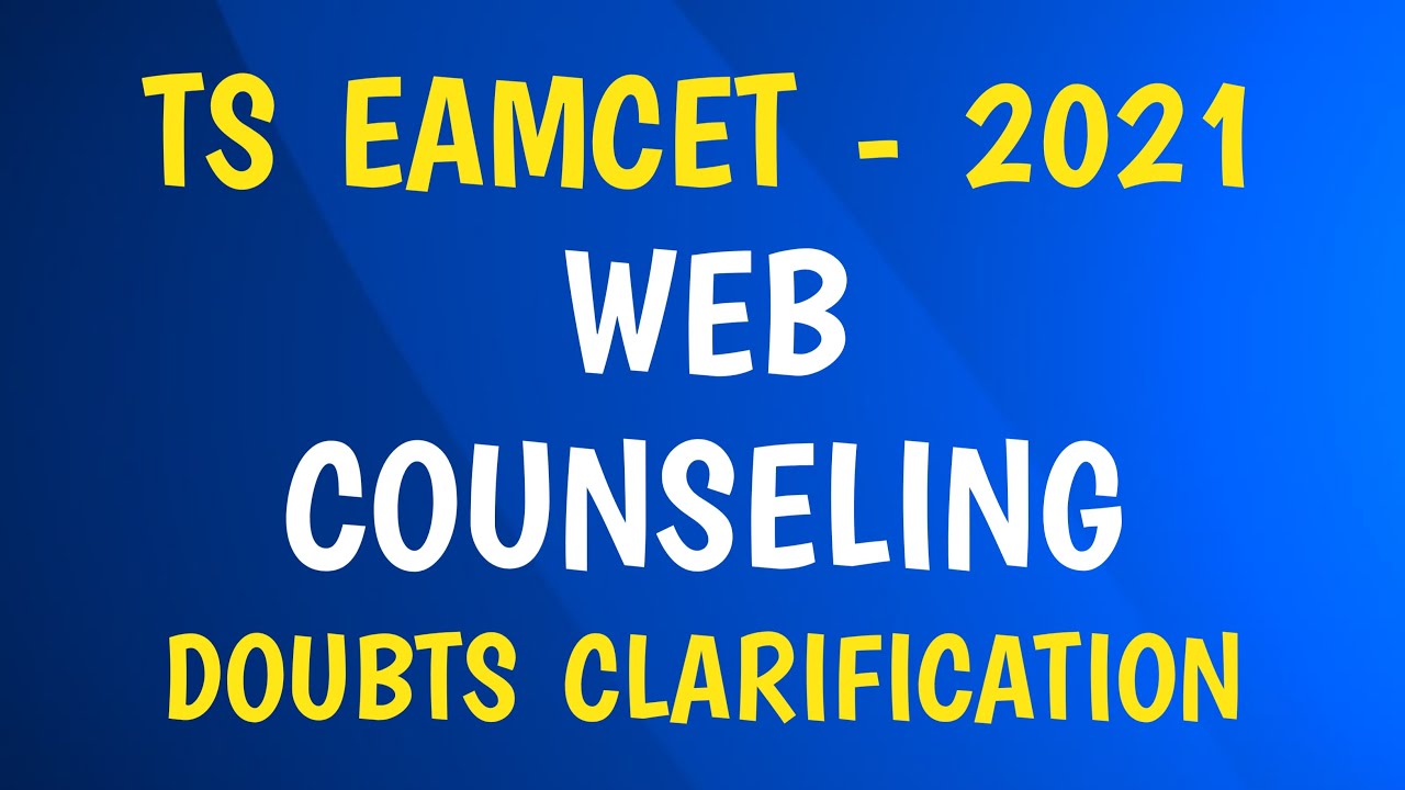 WEB COUNSELLING || DOUBTS CLARIFICATION || TS  EAMCET - 2021 || LIVE SESSION