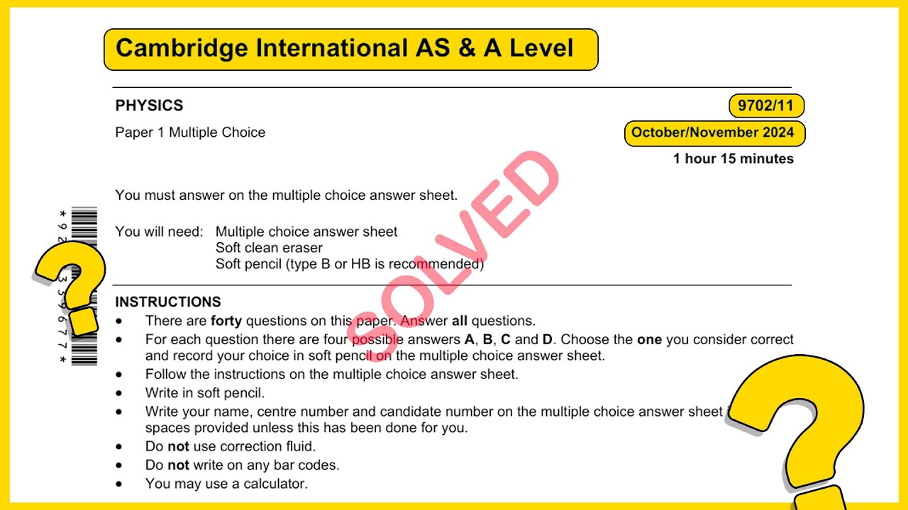 As level Physics 9702 Oct/Nov 2024 Paper 11 SOLVED!!