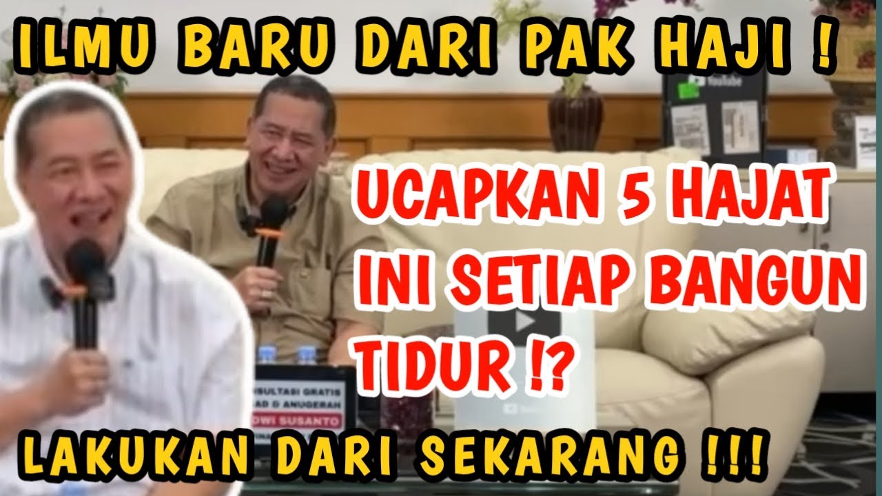 ADA ILMU BARU DARI PAK HAJI ! UCAPKAN 5 HAJAT INI SETIAP BANGUN TIDUR ⁉️ LAKUKAN MULAI BESOK #rday