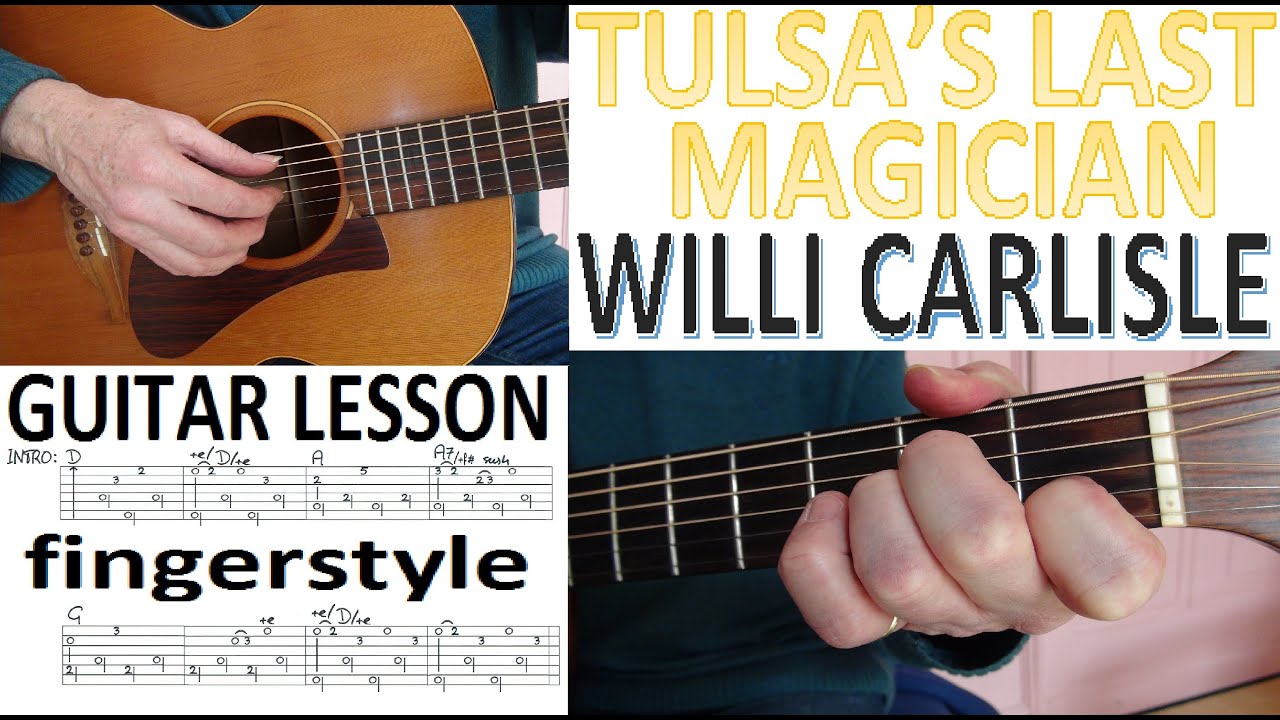 TULSA'S LAST MAGICIAN - WILLI CARLISLE fingrstyle GUITAR LESSON