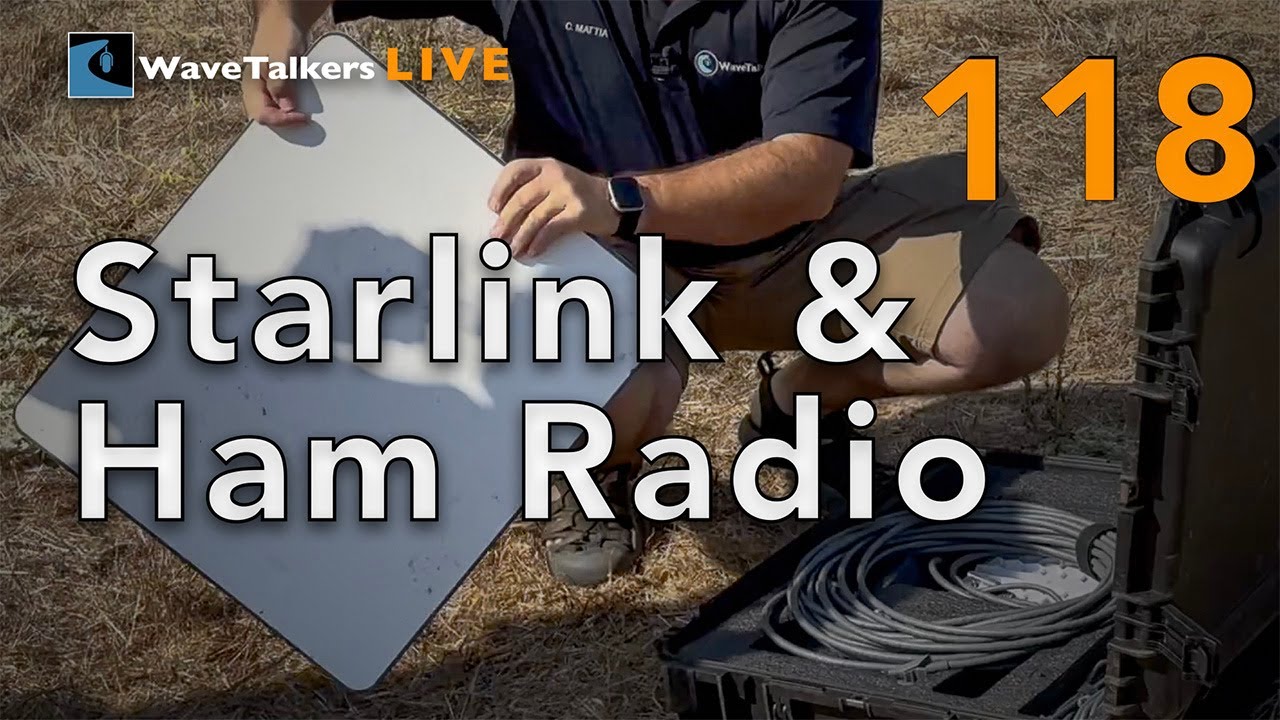Starlink & Ham Radio - WaveTalkers LIVE 118