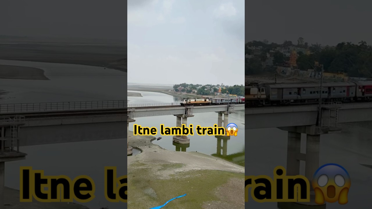 Itne lambi train bridge pe#shorts