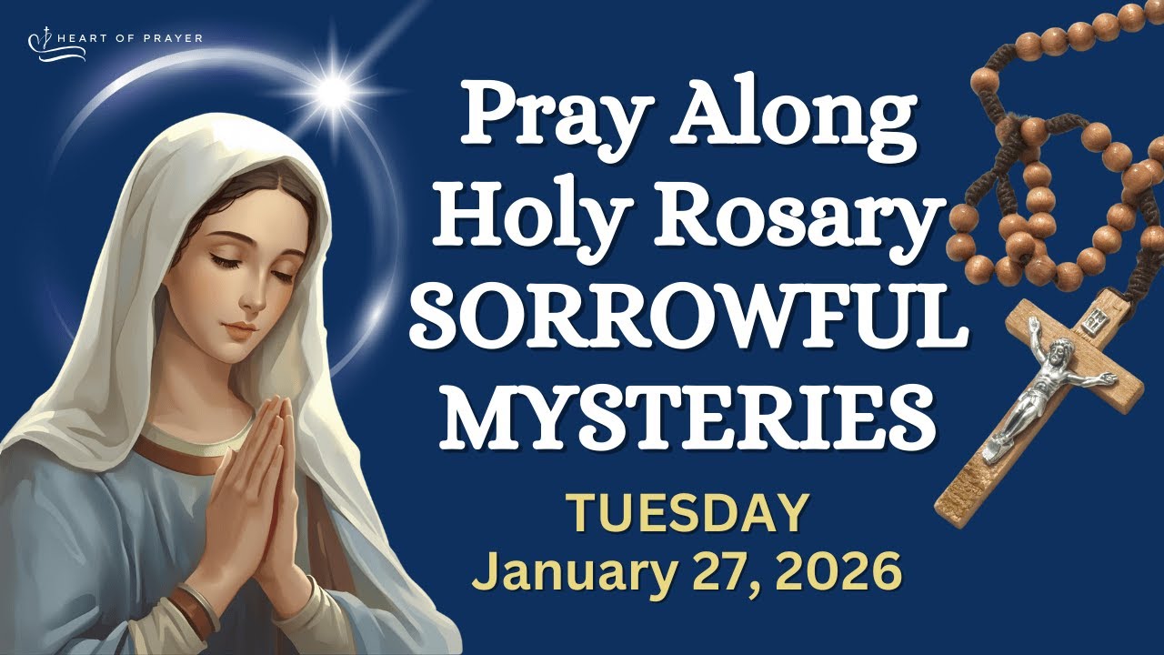 TUESDAY Holy Rosary 🙏🏼 Sorrowful Mysteries Pray Along Version | JANUARY 27, 2026