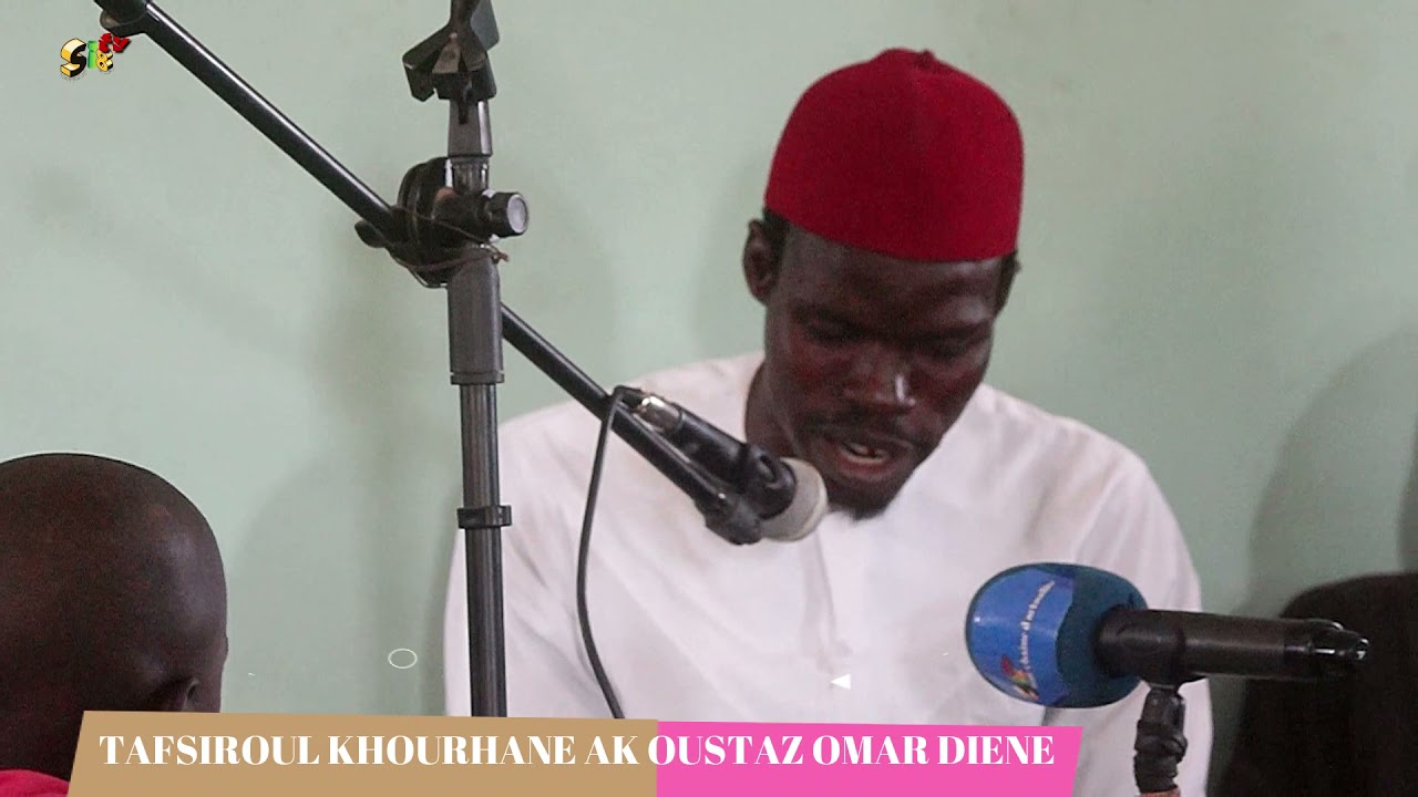 Tafssiroul khourhane ak Oustaz Omar Di&egrave;ne