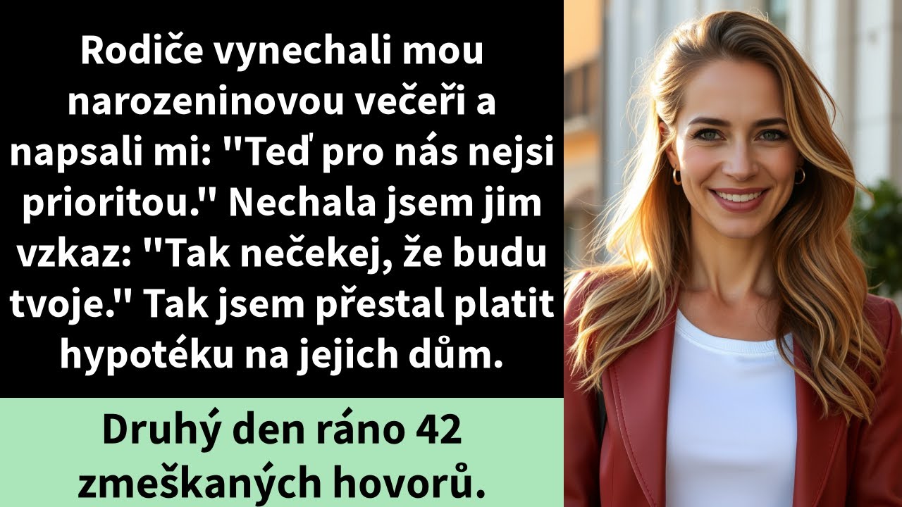 Rodiče vynechali mou narozeninovou večeři a napsali si: 