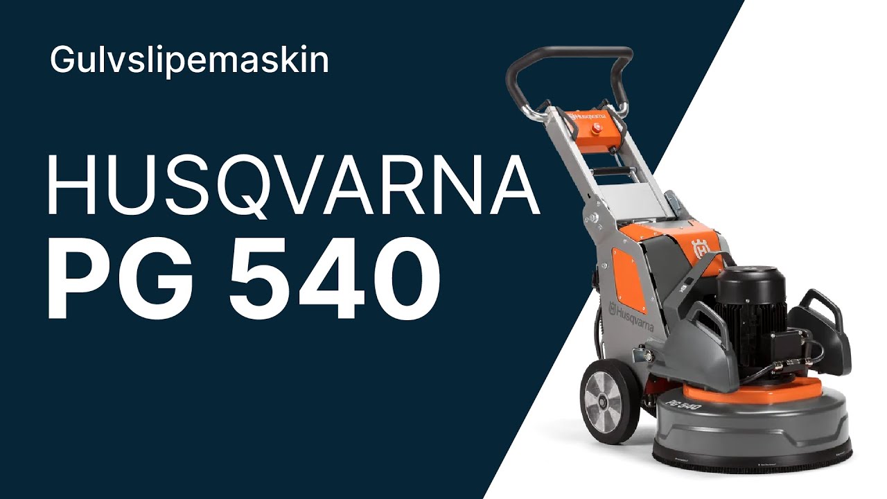 Hvordan bruke Husqvarna PG540 gulvslipemaskin