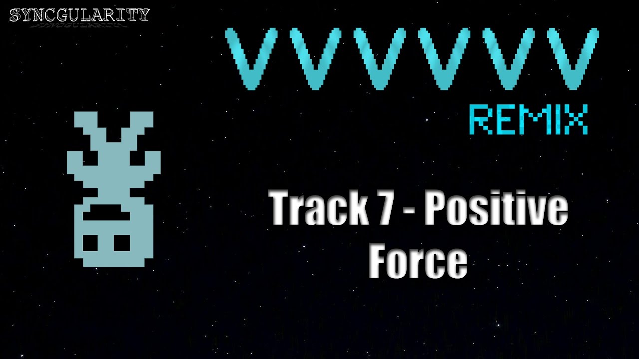 RRRRRR || Track 7: Positive Force (VVVVVV Remix)