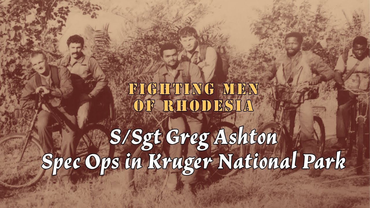 Fighting Men of Rhodesia ep281 | S/Sgt Greg Ashton - Part 8 | Spec Ops in Kruger National Park