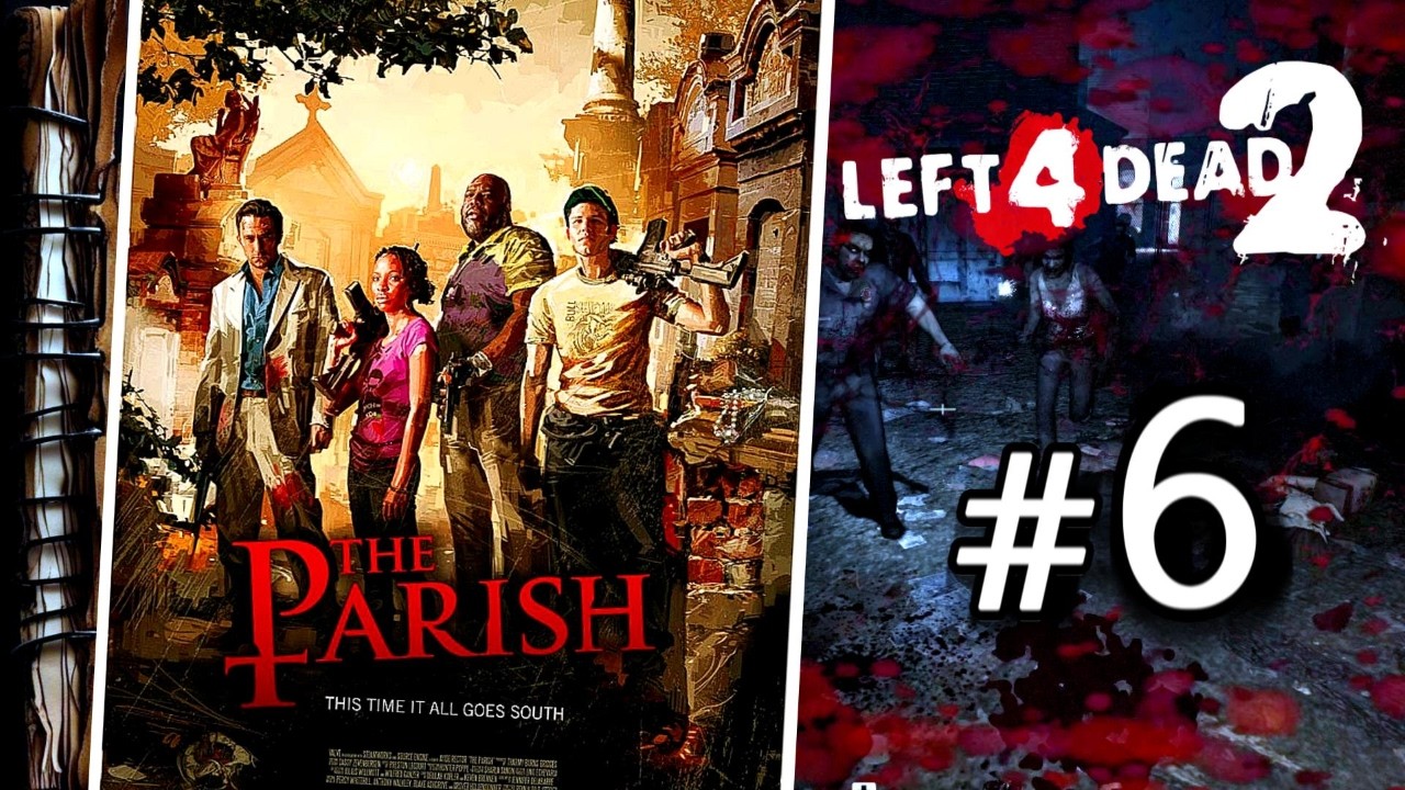 LA PARROQUIA | Left 4 Dead 2 – Campaña 6
