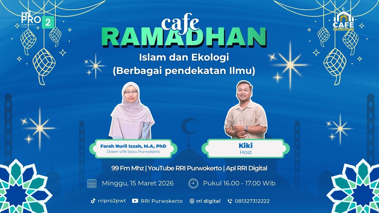 ISLAM DAN EKOLOGI (BERBAGAI PENDEKATAN ILMU) | CAFE RAMADHAN