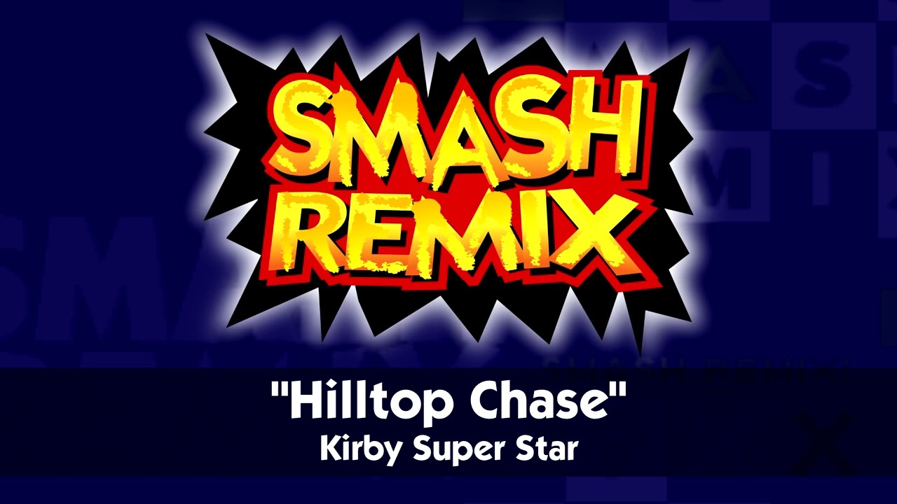 Hilltop Chase - Kirby Super Star | Smash Remix