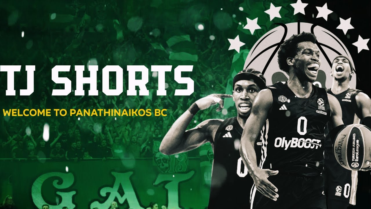 TJ Shorts ● Welcome to Panathinaikos B.C. (4K)