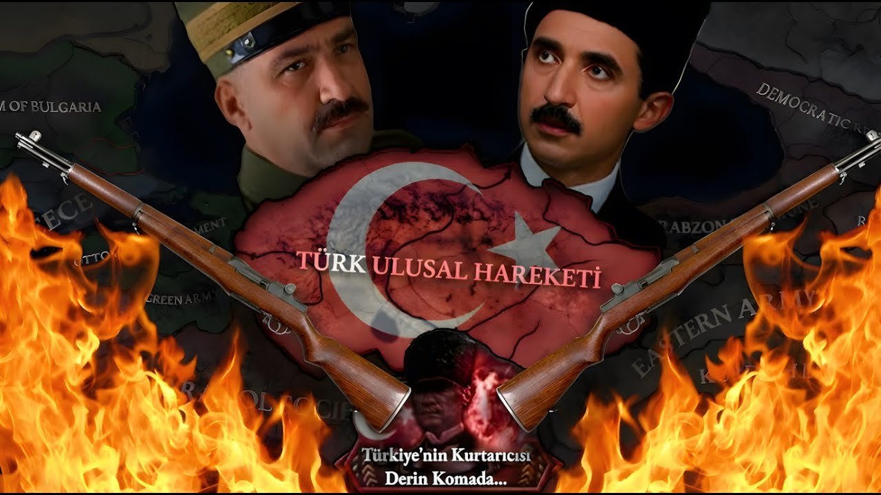 Atatürk Komada: Onun Yokluğunda Milli Mücadele! HOI4