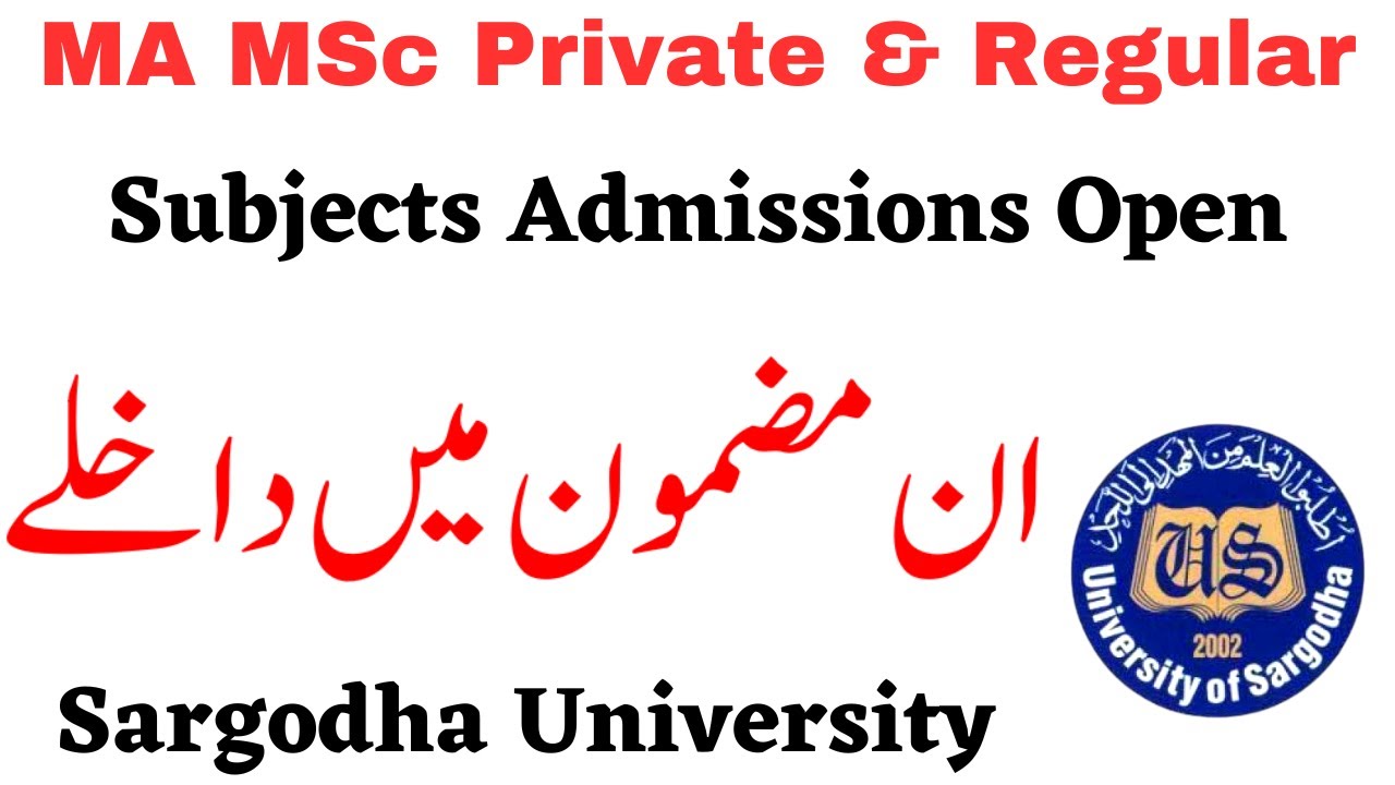 MA MSc Private & Regular Subjects Admissions Sargodha University - UOS MA MSc Admissions