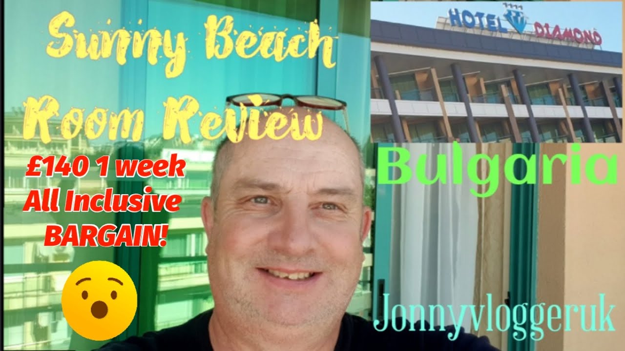 Hotel Diamond Sunny Beach Bulgaria Room Review - Bargain £140 1 week All Inclusive