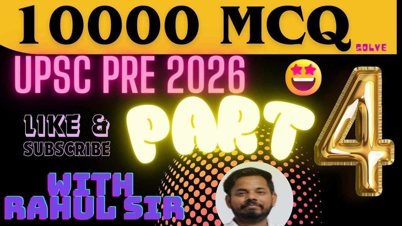 Upsc prelims 10000 mcq questions with Rahul sir , 2026