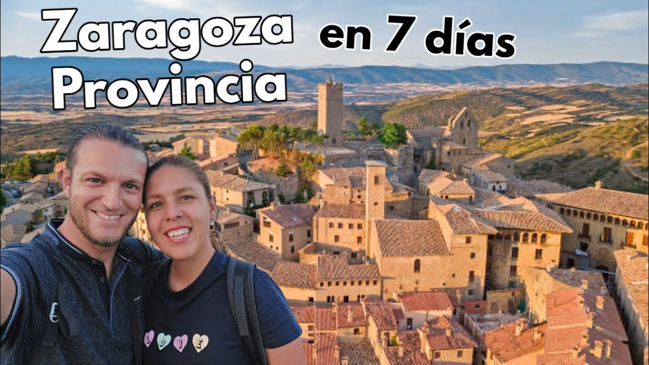 ZARAGOZA PROVINCIA que ver en 7 días (2026) 🟢 GUÍA DE VIAJE (4K) 📌 Aragón - España