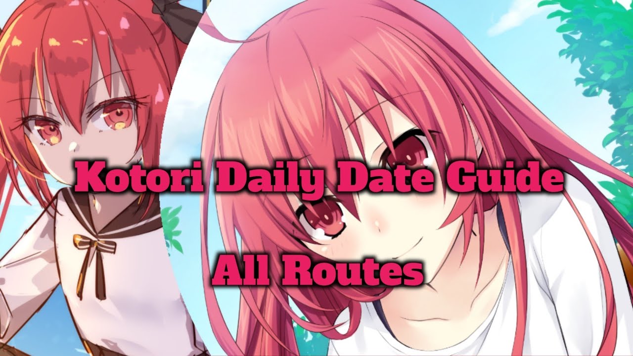KOTORI DAILY DATE GUIDE (ALL ROUTES) - Date A Live Spirit Pledge Global