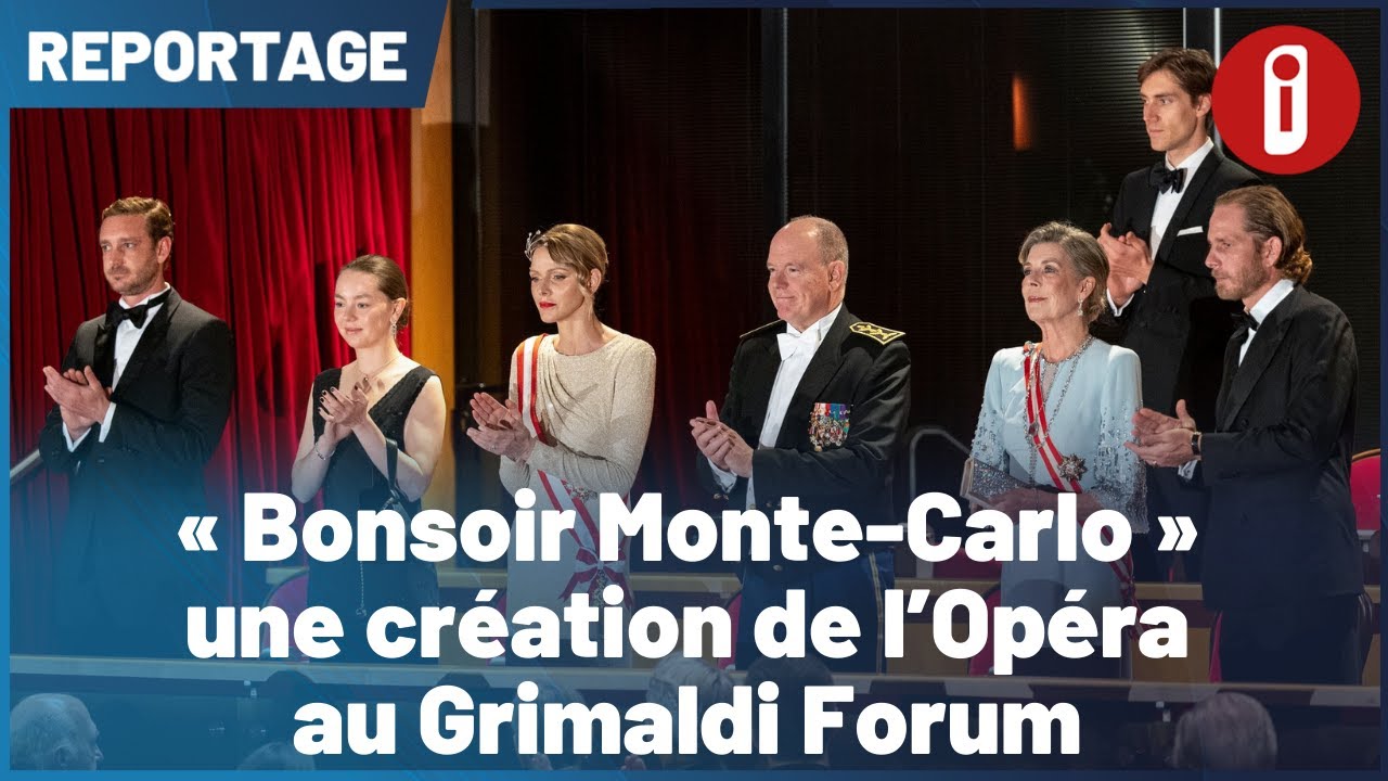 « Bonsoir Monte Carlo » une création de l’Opéra au Grimaldi Forum
