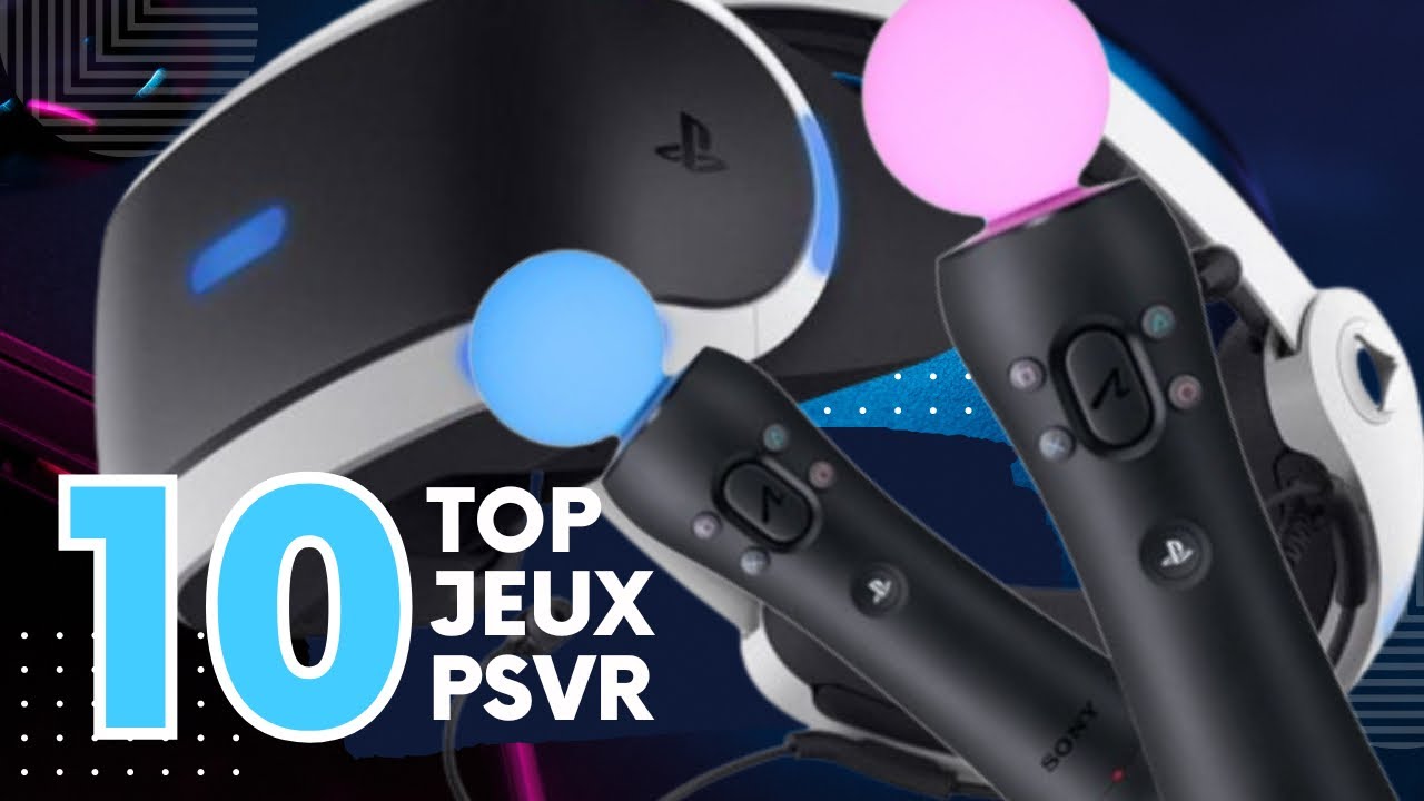 TOP 10 : PLAYSTATION VR