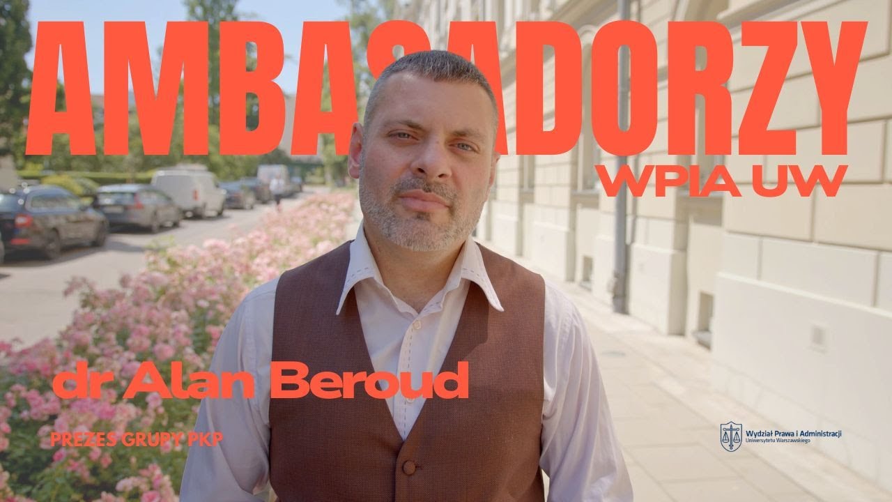 Z WPiA UW do Grupy PKP &ndash; dr Alan Beroud o tym, jak prawo przygotowuje do pracy w biznesie