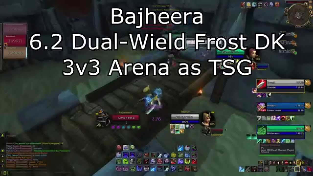 Bajheera - 6.2 Dual Wield Frost DK 3v3 Arena Commentary - WoW 6.2 Death Knight PvP