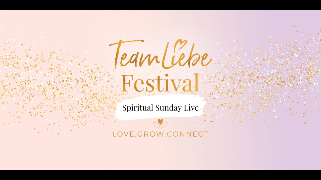 Spiritual Sunday Live vom TeamLiebe Festival 2019