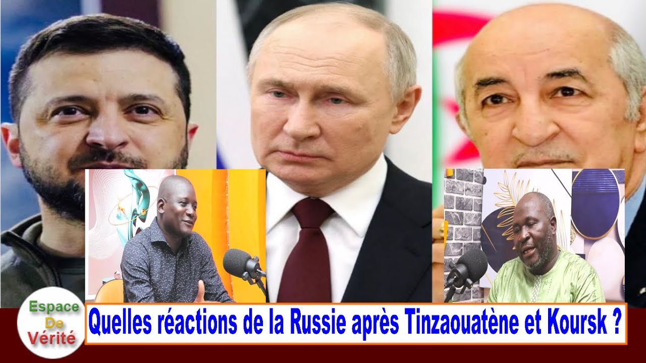 Urgent: Adama Diabaté: Quelles réactions de la Russie après l'attaque tinzaouatène et Koursk ?